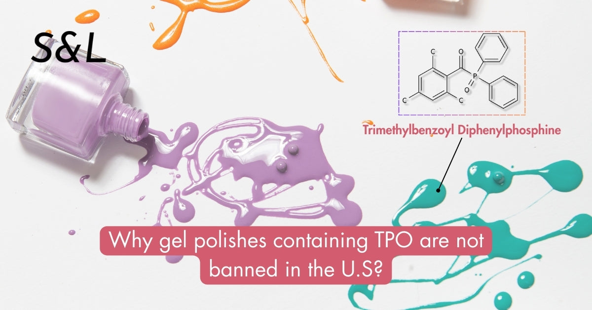 Why Gel Polishes Containing TPO Are Not Banned in the U.S?