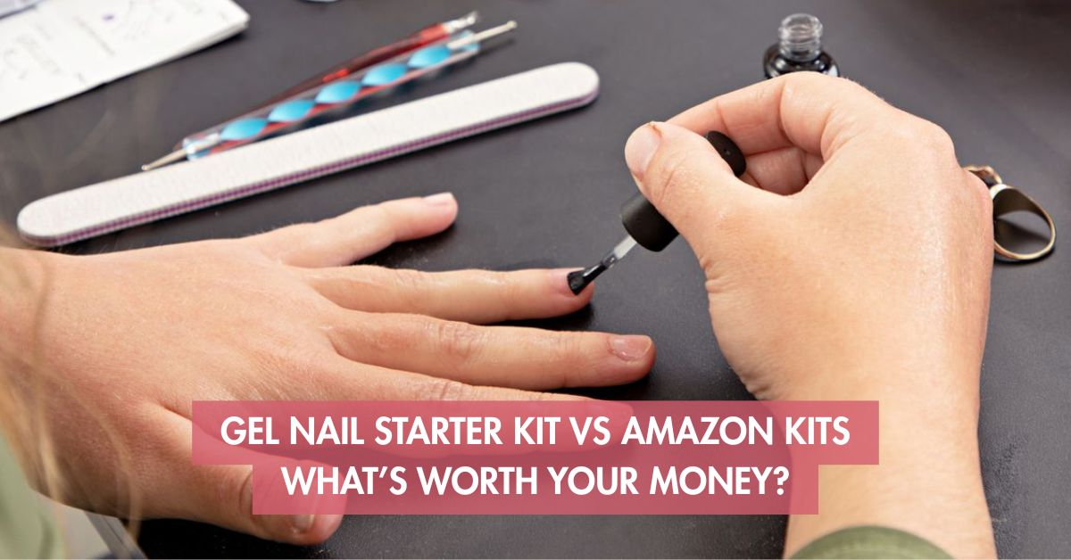 Gel Nail Starter Kit vs Amazon Kits