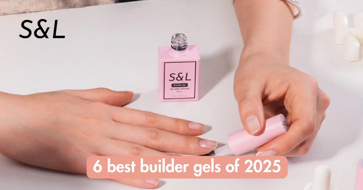 6 best builder gel of 2025